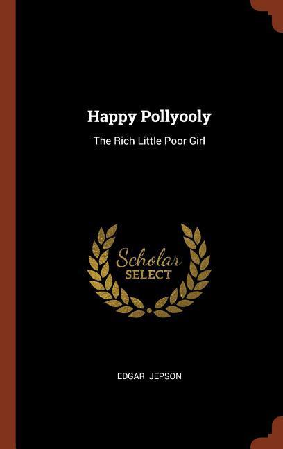 Vorderes Coverbild Happy Pollyooly: The Rich Little Poor Girl