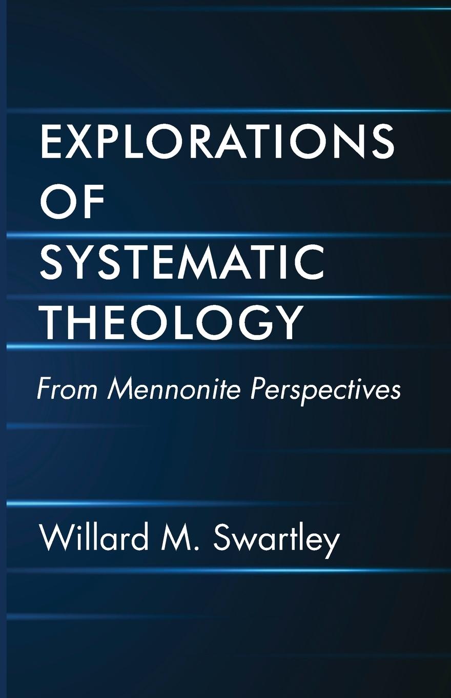 Vorderes Coverbild Explorations of Systematic Theology