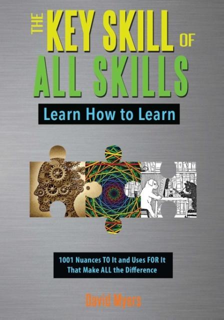 Vorderes Coverbild The Key Skill of All Skills: Learn How to Learn