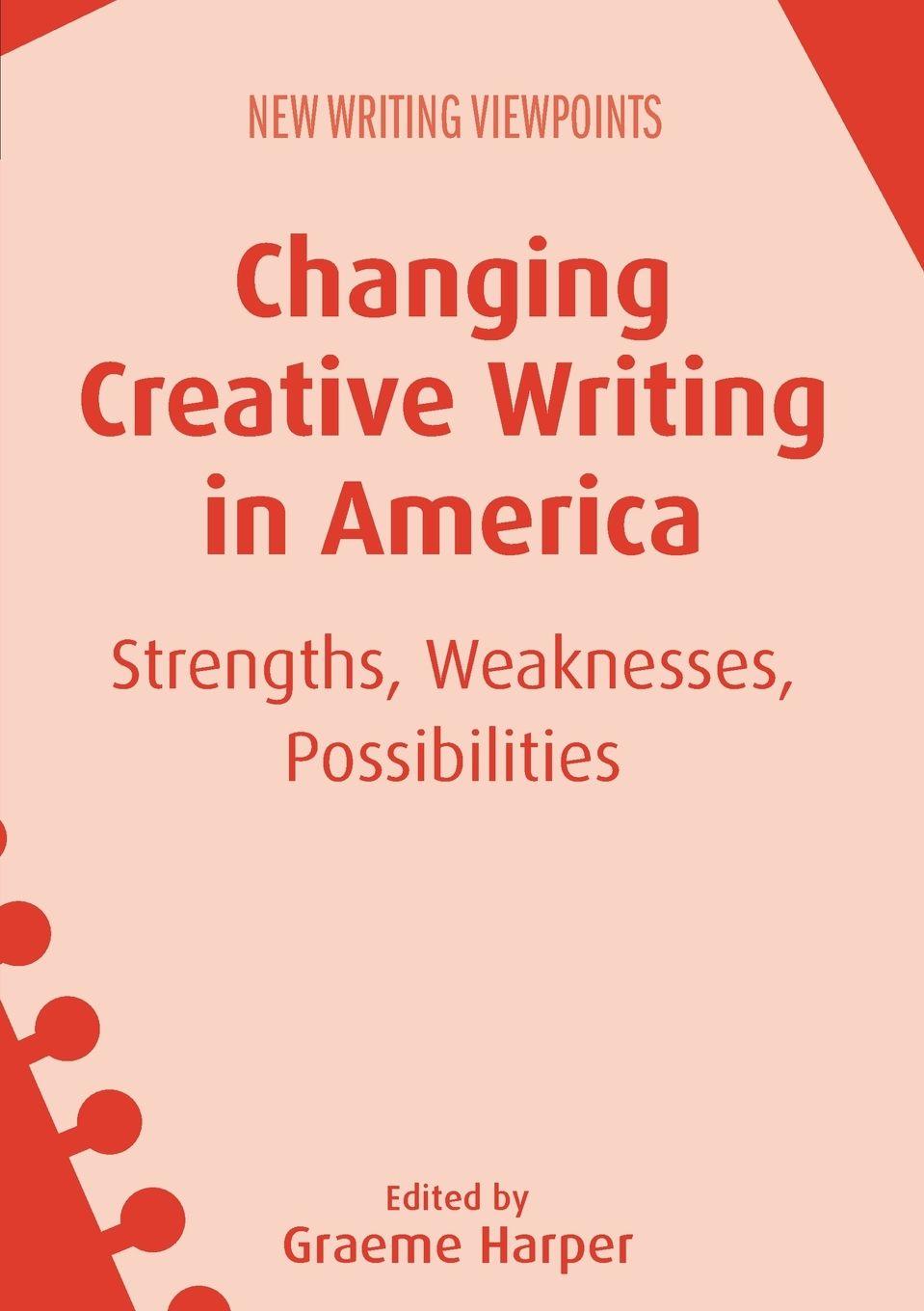 Vorderes Coverbild Changing Creative Writing in America