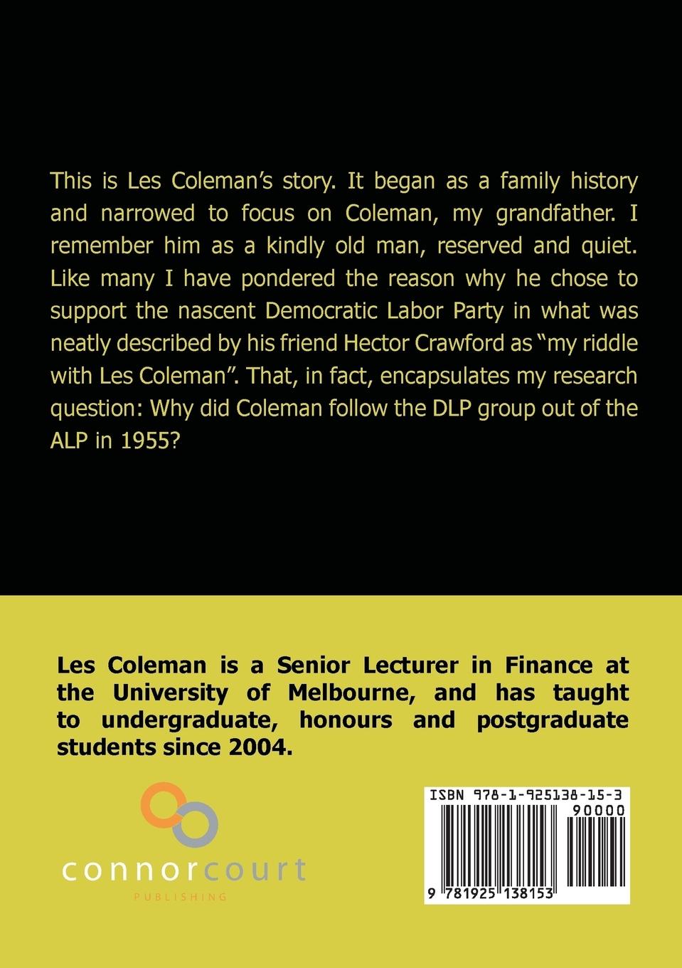 Rückseitencover The Riddle of Les Coleman MP: The Life and Political Times of the DLP's First Leader