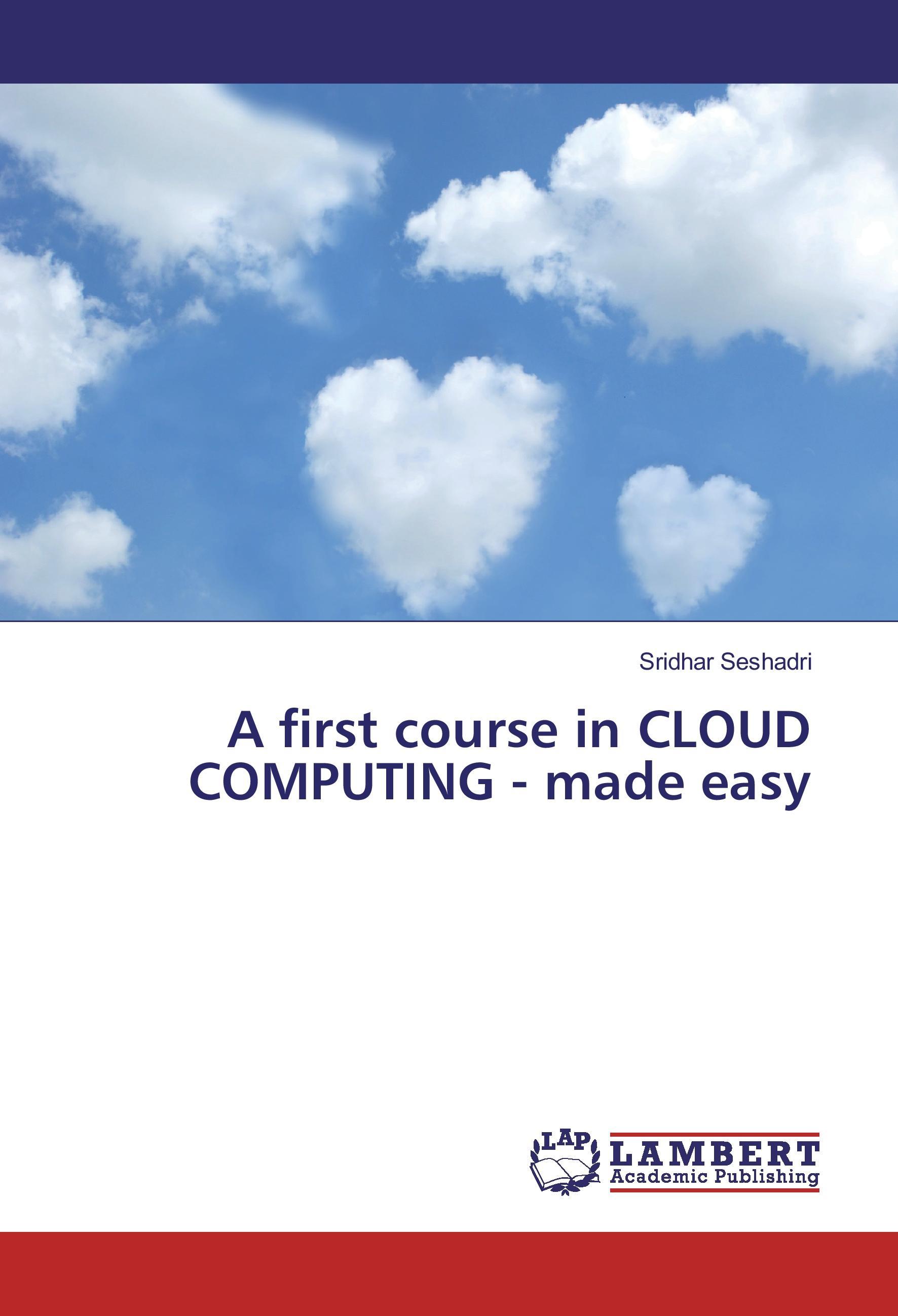 Vorderes Coverbild A first course in CLOUD COMPUTING - made easy