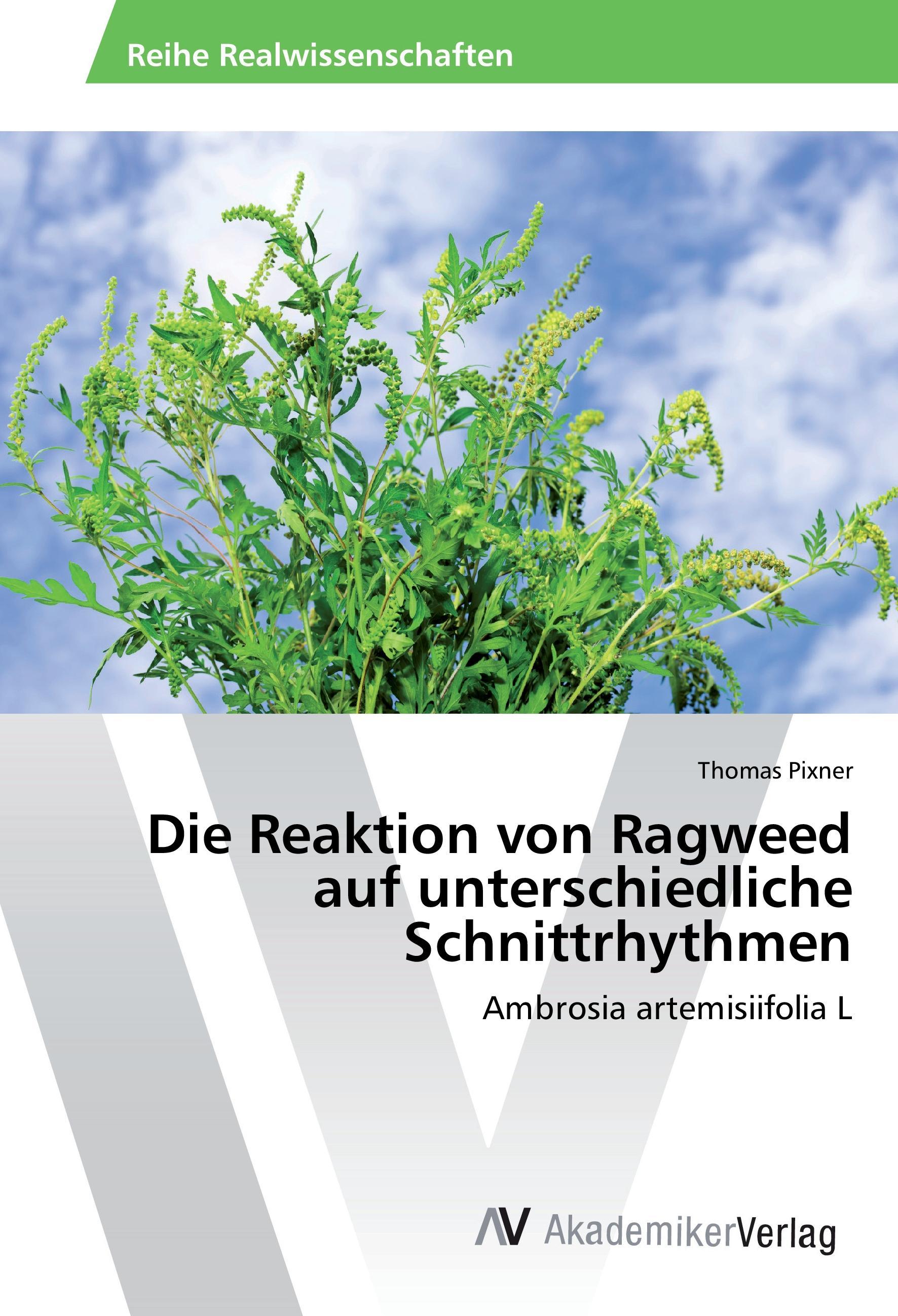 Vorderes Coverbild Die Reaktion von Ragweed auf unterschiedliche Schnittrhythmen
