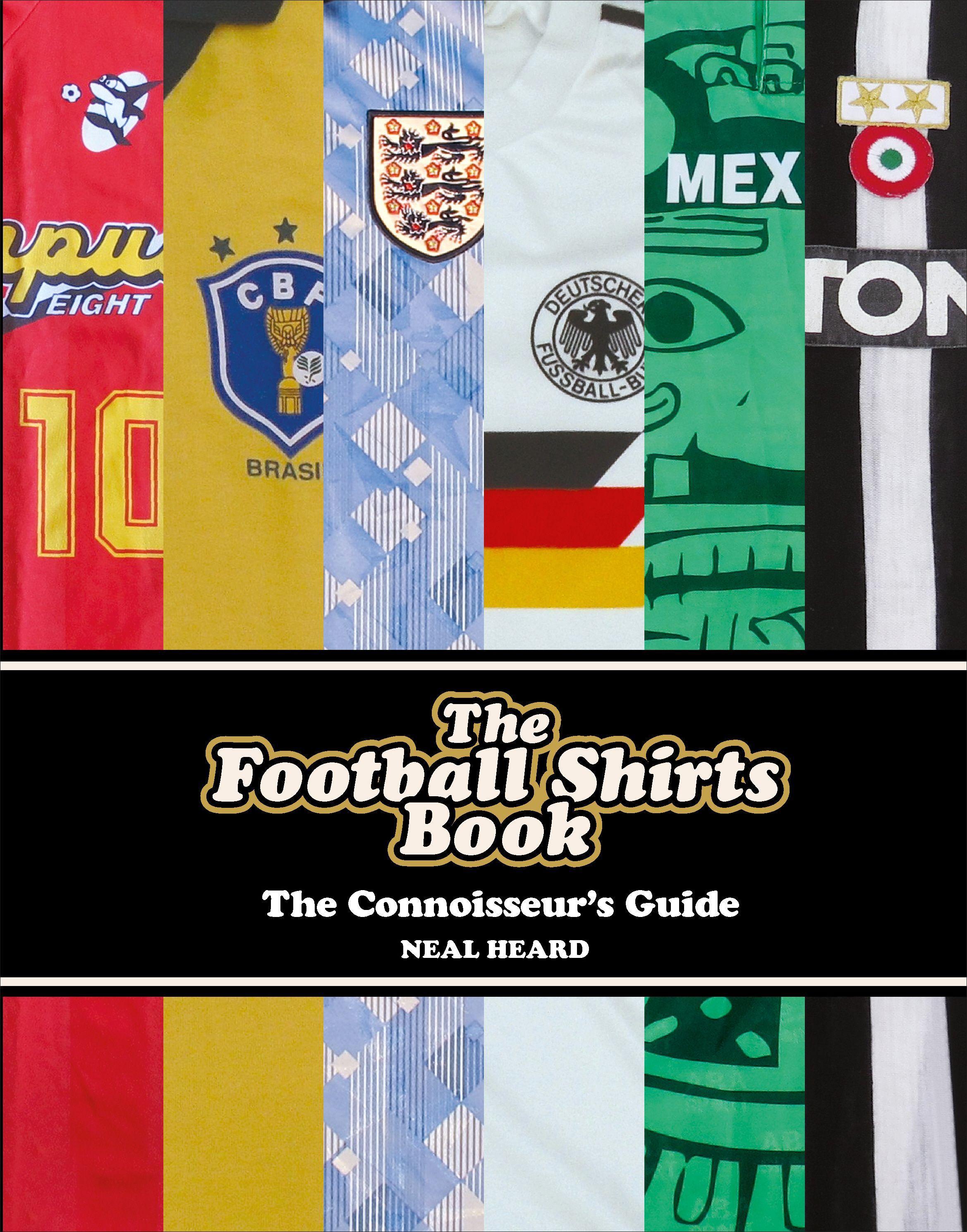 Vorderes Coverbild The Football Shirts Book