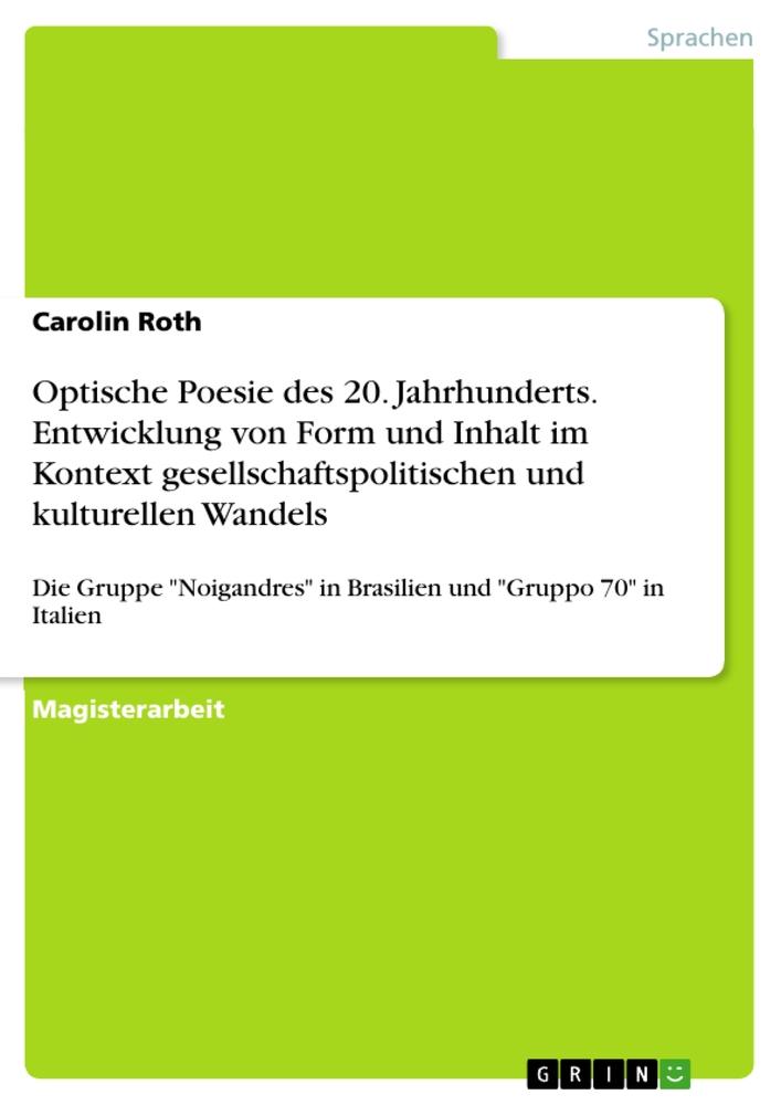 Vorderes Coverbild Optische Poesie des 20. Jahrhunderts. Entwicklung von Form und Inhalt im Kontext gesellschaftspolitischen und kulturellen Wandels