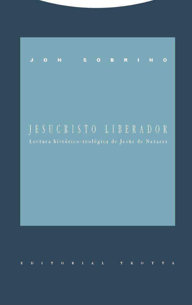 Vorderes Coverbild Jesucristo liberador : lectura histórico-teológica de Jesús de Nazaret
