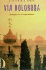 Vorderes Coverbild Vía dolorosa : Palestina en el tercer milenio