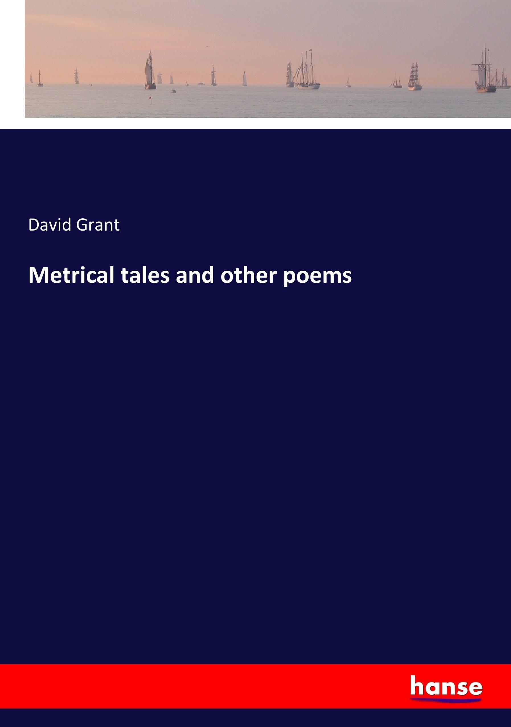 Vorderes Coverbild Metrical tales and other poems