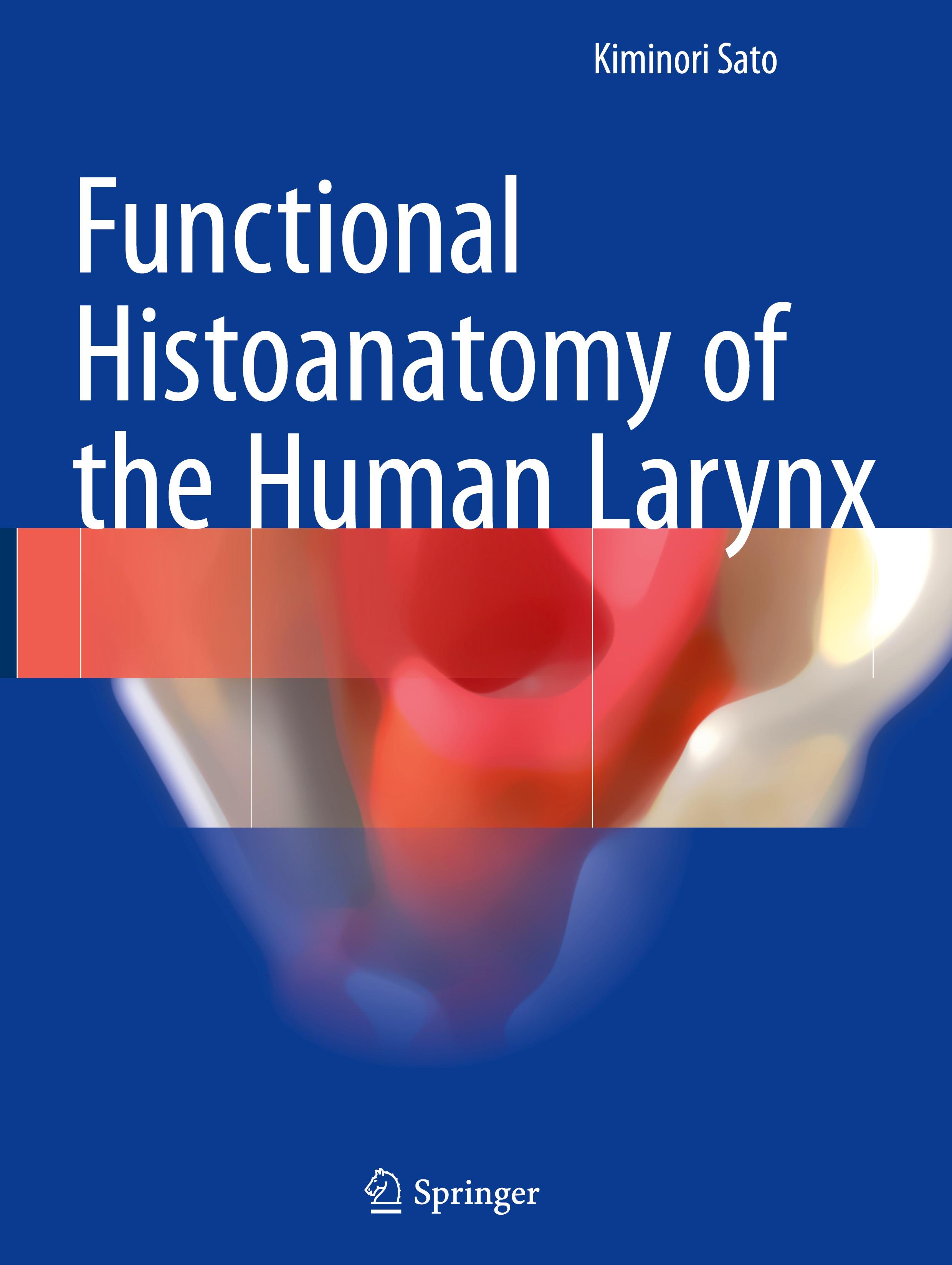 Vorderes Coverbild Functional Histoanatomy of the Human Larynx