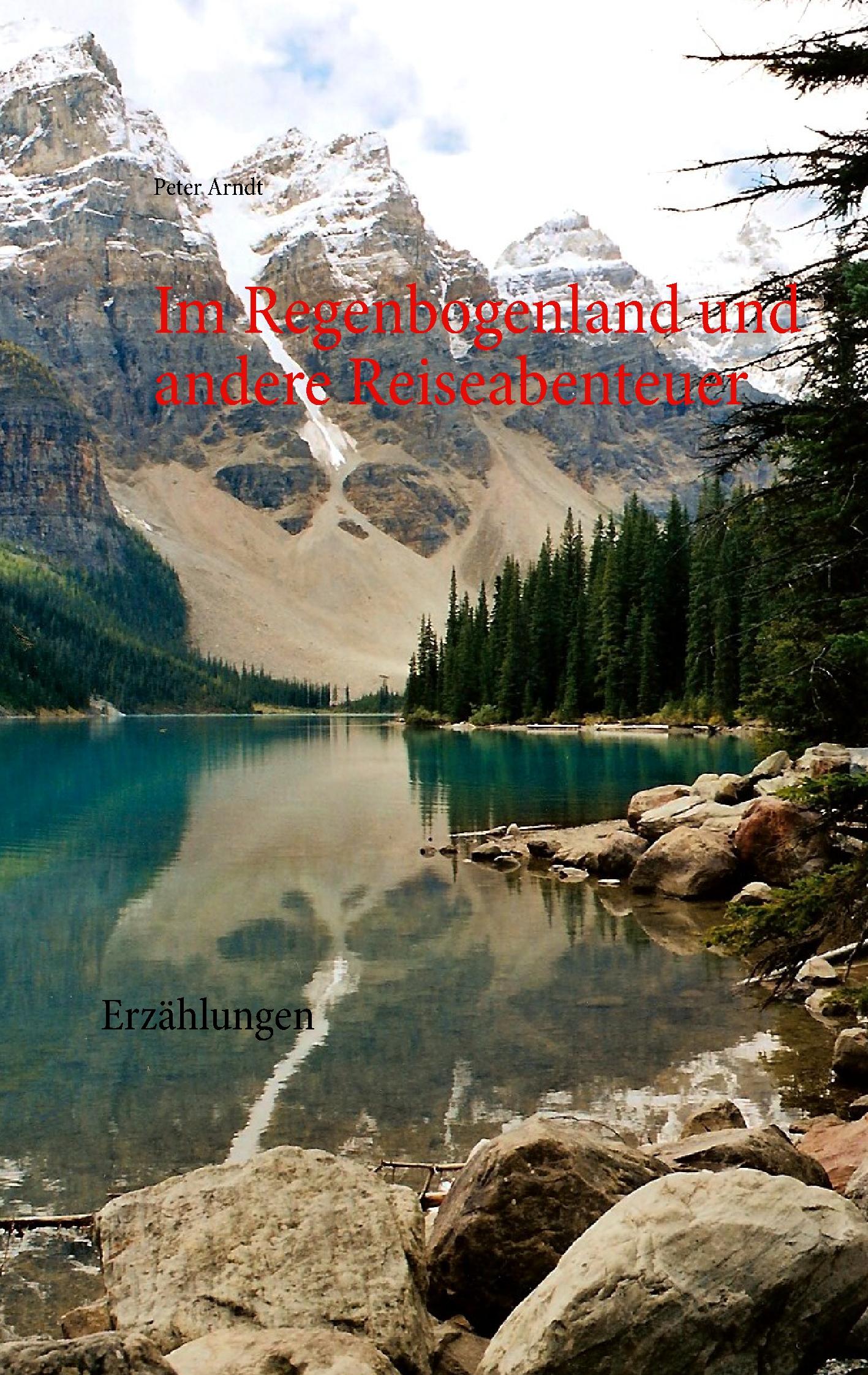 Vorderes Coverbild Im Regenbogenland und andere Reiseabenteuer