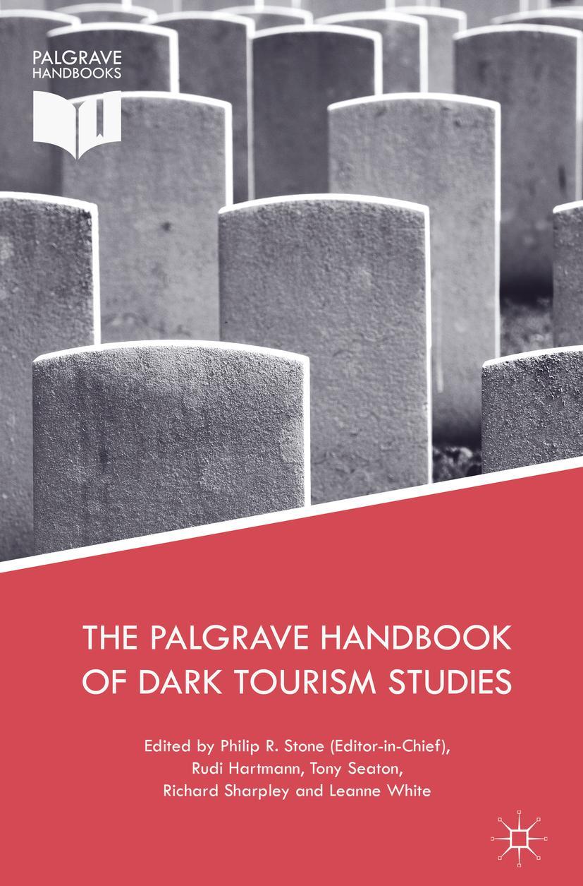 Vorderes Coverbild The Palgrave Handbook of Dark Tourism Studies