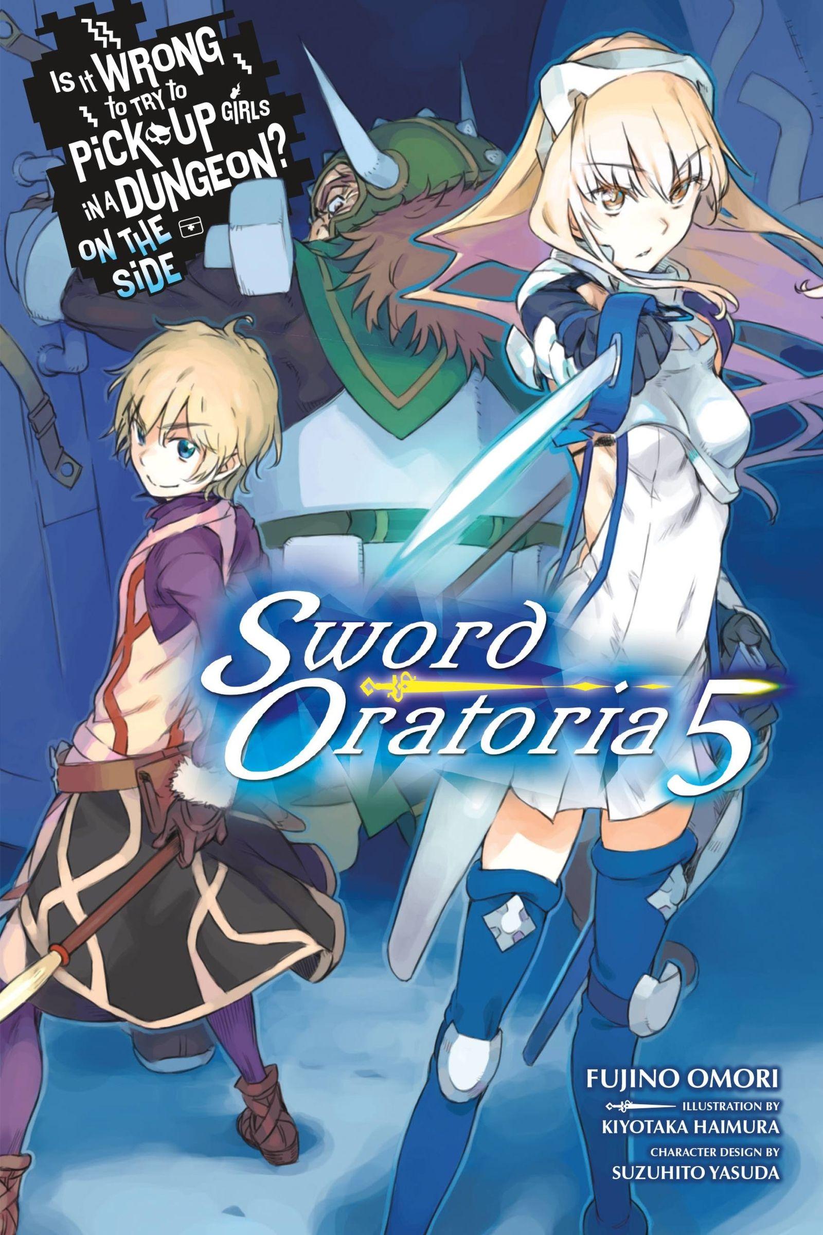 Vorderes Coverbild Is It Wrong to Try to Pick Up Girls in a Dungeon? on the Side: Sword Oratoria, Vol. 5 (Light Novel)