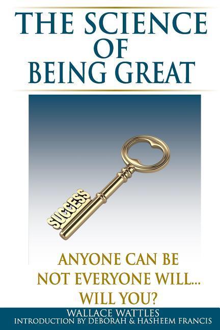 Vorderes Coverbild The Science of Being Great: Anyone Can Be, Not everyone will...Will YOU?