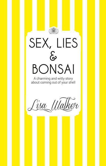 Vorderes Coverbild Sex, Lies and Bonsai