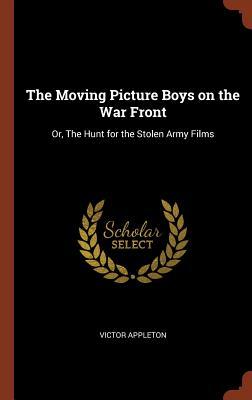 Vorderes Coverbild The Moving Picture Boys on the War Front