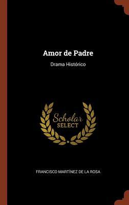 Vorderes Coverbild Amor de Padre: Drama Histórico