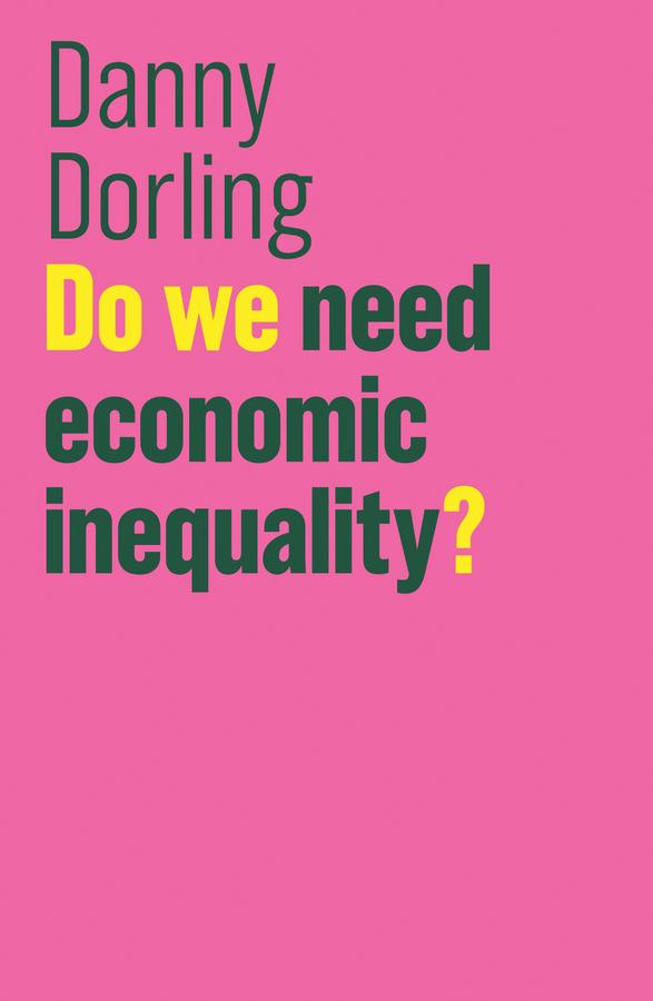 Vorderes Coverbild Do We Need Economic Inequality?