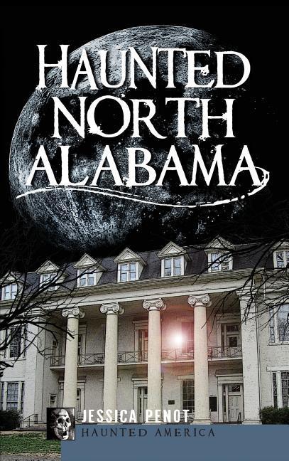 Vorderes Coverbild Haunted North Alabama