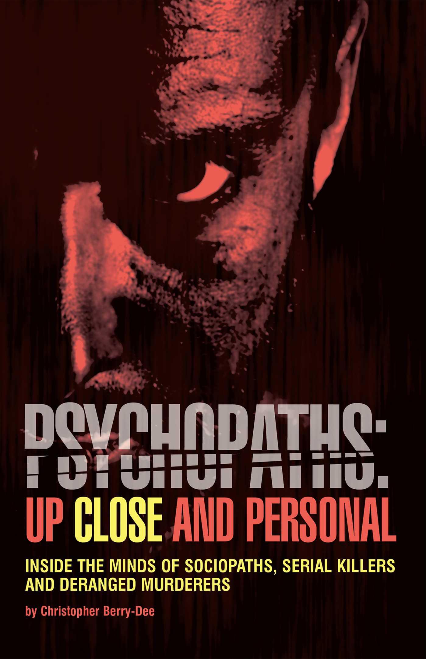 Vorderes Coverbild Psychopaths: Up Close and Personal