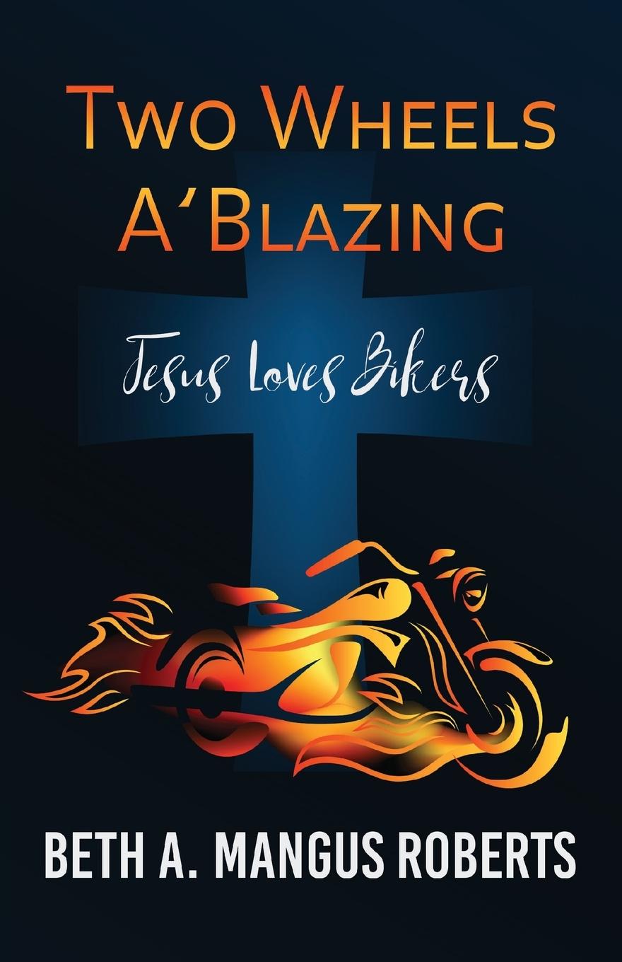 Vorderes Coverbild Two Wheels A'Blazing