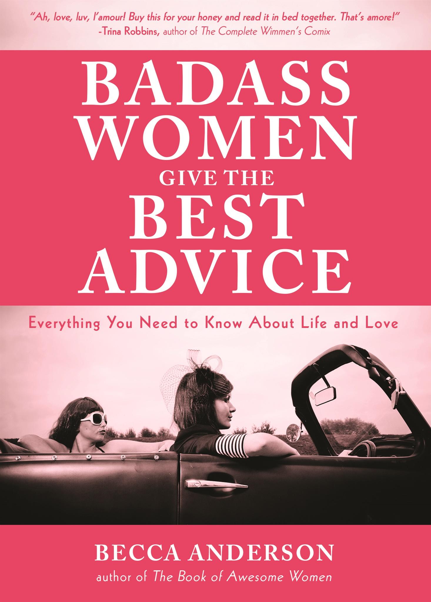 Beispielinhalt (Bild) Badass Women Give the Best  Advice