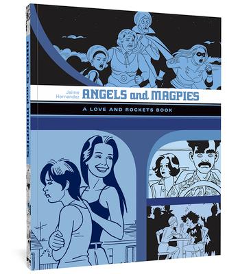 Vorderes Coverbild Angels and Magpies: A Love and Rockets Book