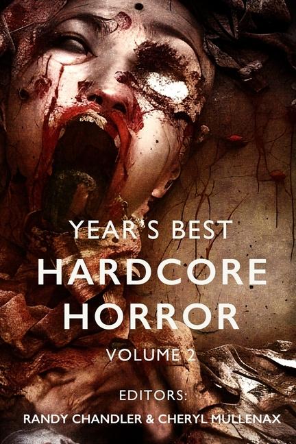 Vorderes Coverbild Year's Best Hardcore Horror Volume 2