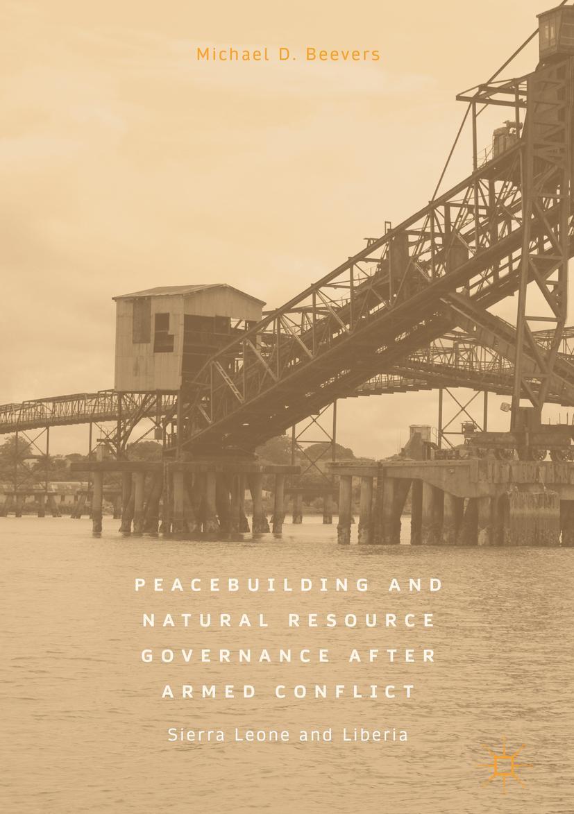 Vorderes Coverbild Peacebuilding and Natural Resource Governance After Armed Conflict