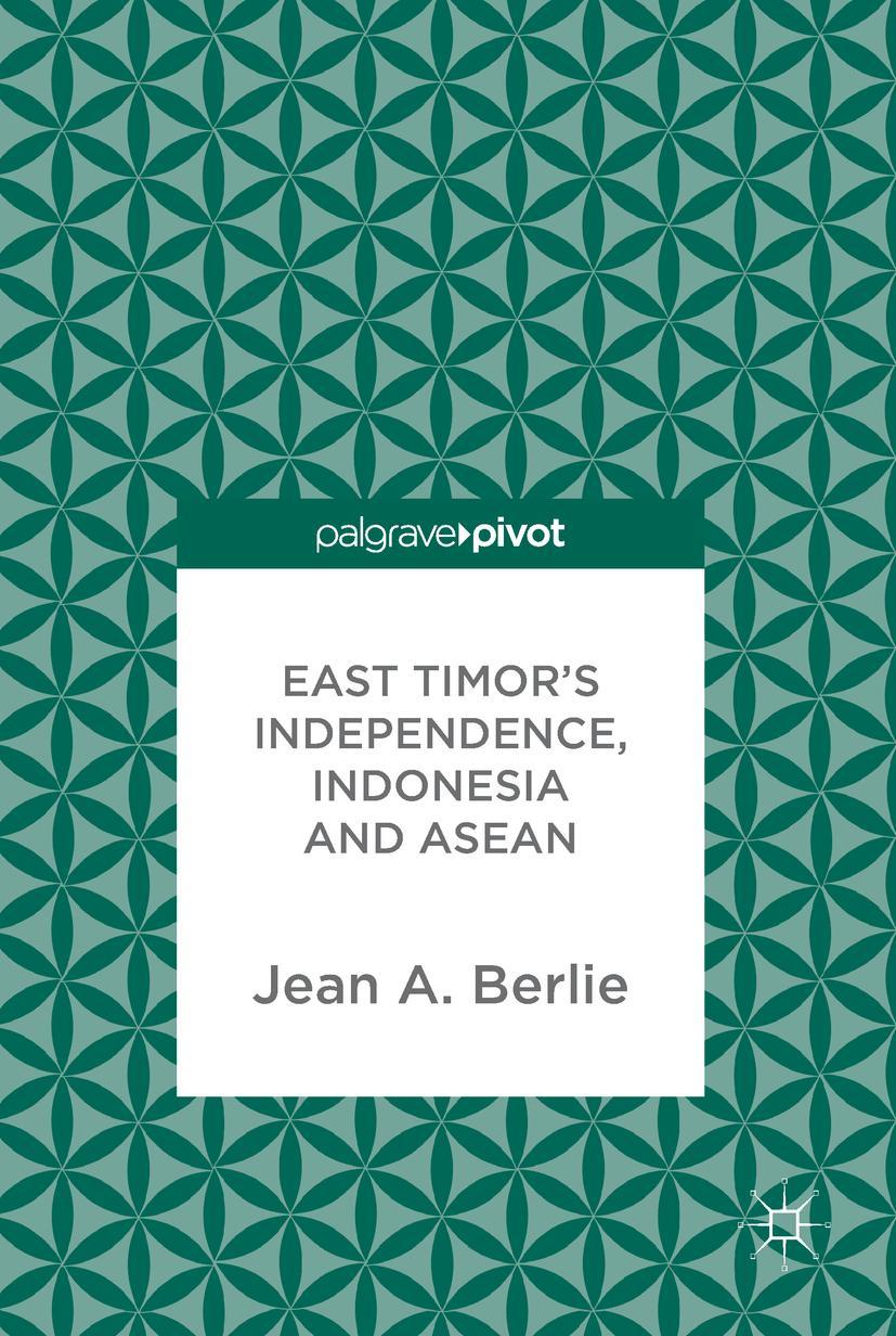Vorderes Coverbild East Timor's Independence, Indonesia and ASEAN