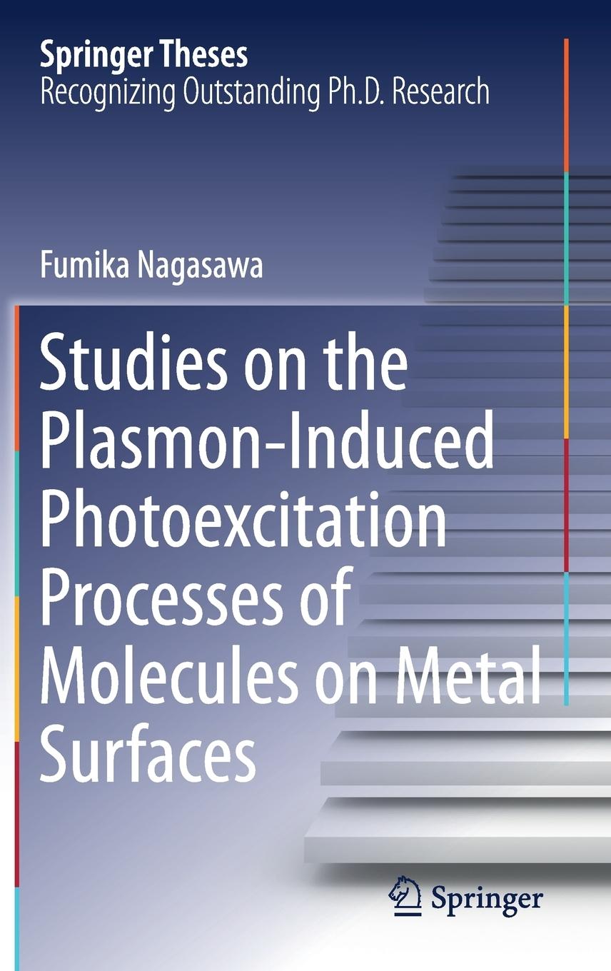 Vorderes Coverbild Studies on the Plasmon-Induced Photoexcitation Processes of Molecules on Metal Surfaces
