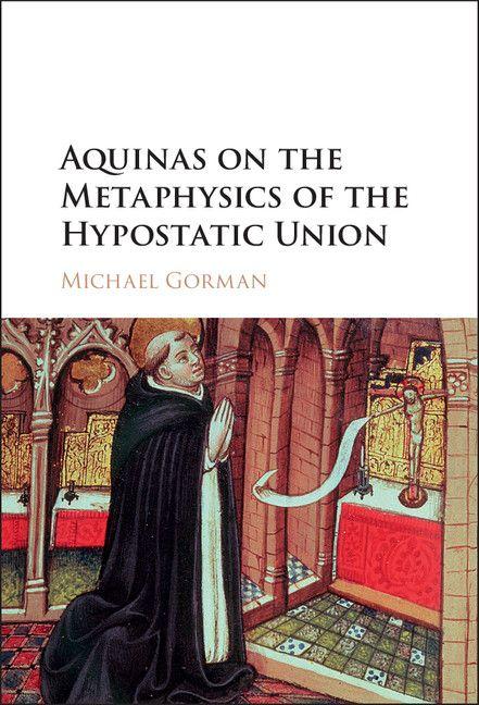 Vorderes Coverbild Aquinas on the Metaphysics of the Hypostatic Union