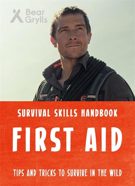 Vorderes Coverbild Bear Grylls Survival Skills: First Aid