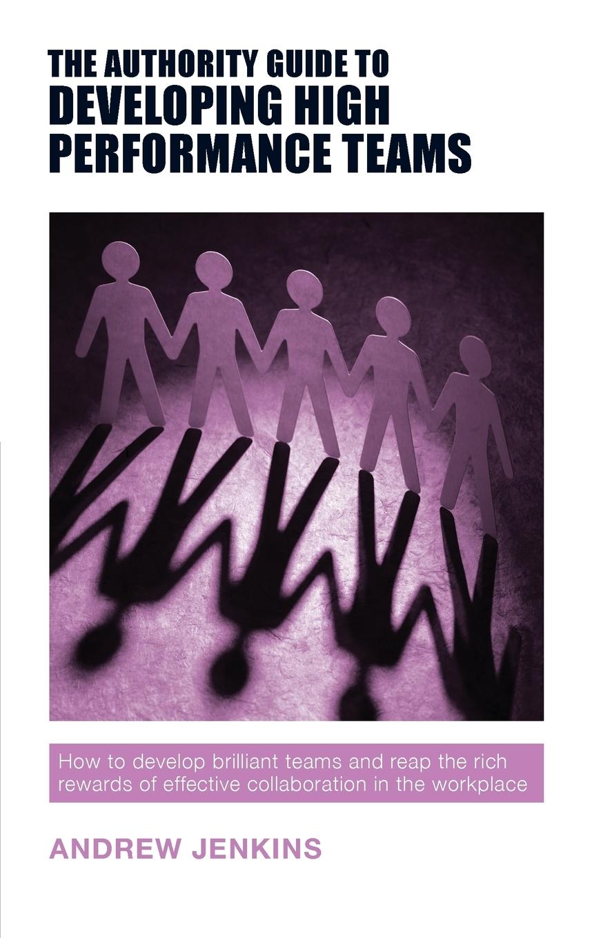 Vorderes Coverbild The Authority Guide to Developing High-performance Teams