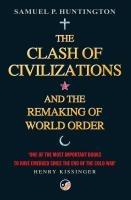 Vorderes Coverbild The Clash of Civilizations and the Remaking of World Order