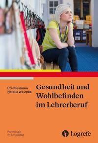 Vorderes Coverbild Gesundheit und Wohlbefinden im Lehrerberuf
