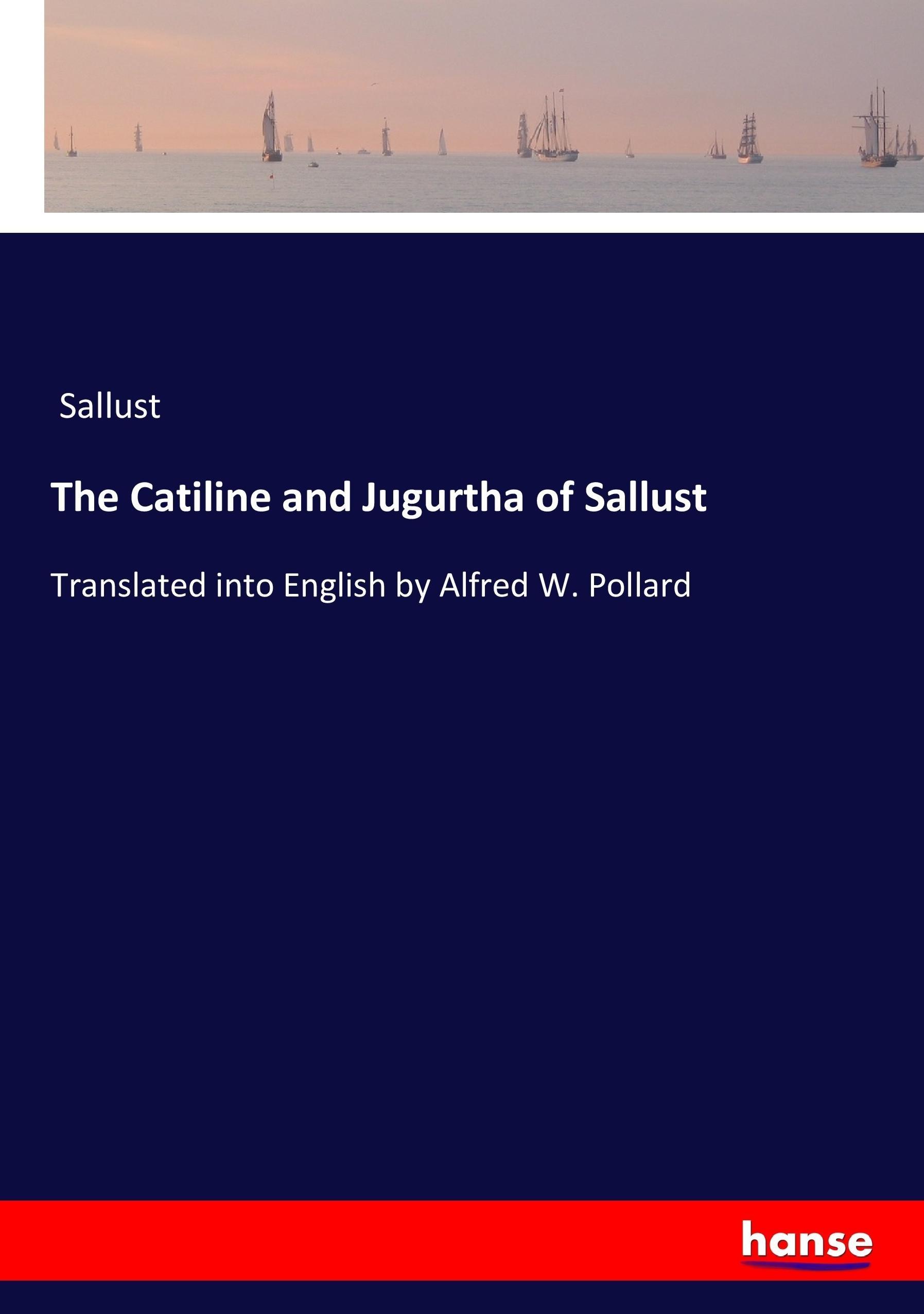 Vorderes Coverbild The Catiline and Jugurtha of Sallust