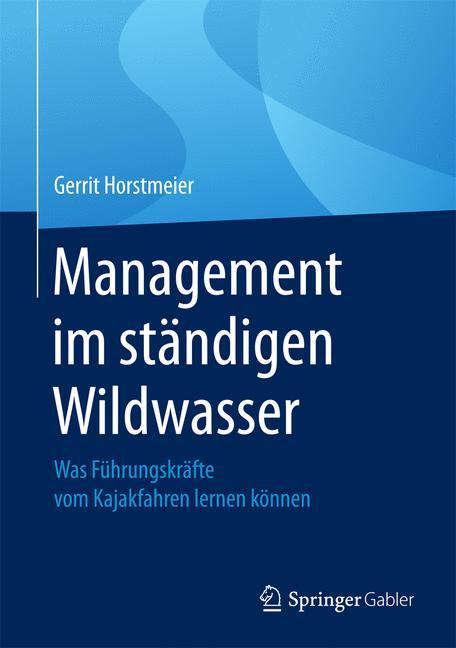 Vorderes Coverbild Management im ständigen Wildwasser