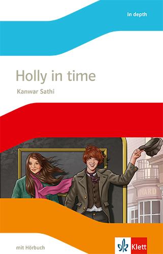 Vorderes Coverbild Holly in Time. Englische Lektüre mit Audios für die 6. Klasse