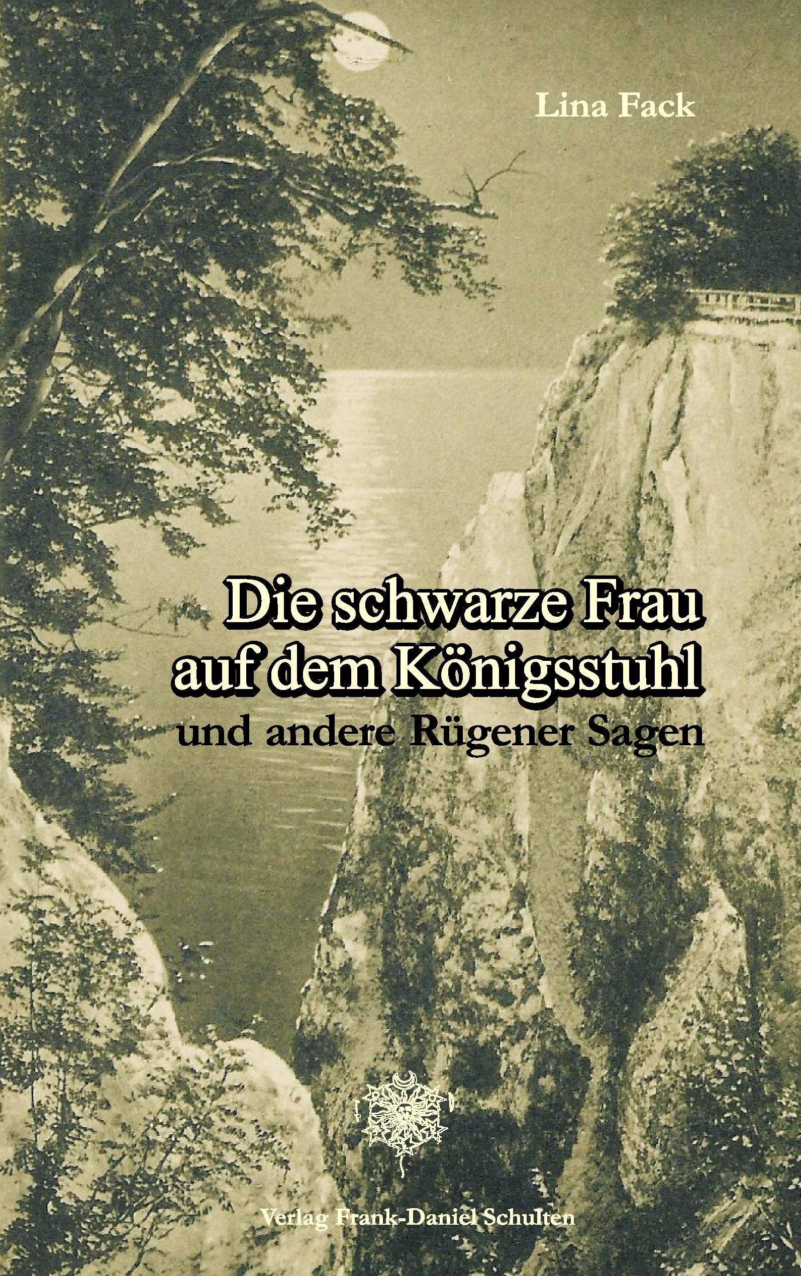 Vorderes Coverbild Die schwarze Frau auf dem Königsstuhl und andere Rügener Sagen