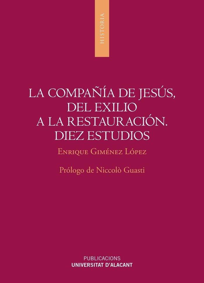 Vorderes Coverbild La Compañía de Jesús, del exilio a la restauración : diez estudios