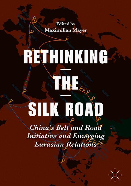 Vorderes Coverbild Rethinking the Silk Road