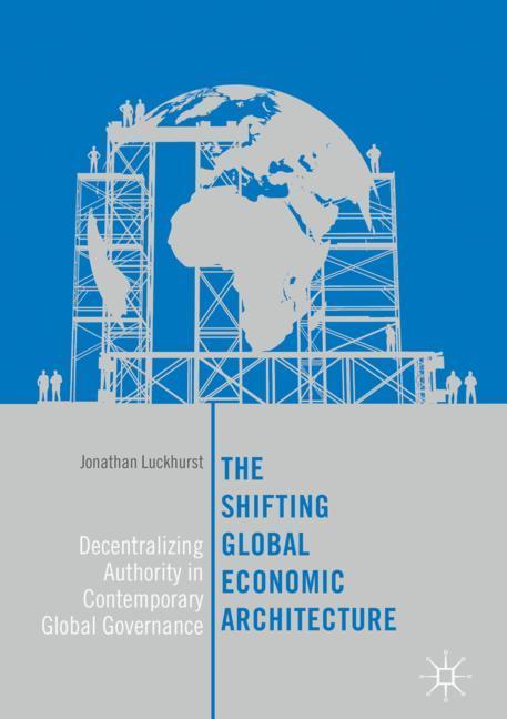 Vorderes Coverbild The Shifting Global Economic Architecture