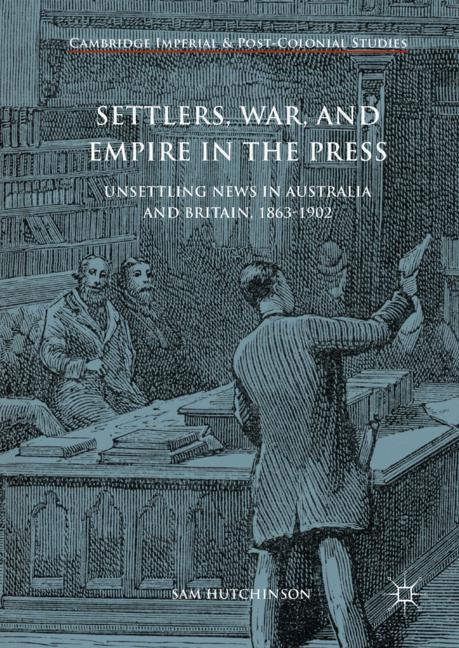 Vorderes Coverbild Settlers, War, and Empire in the Press