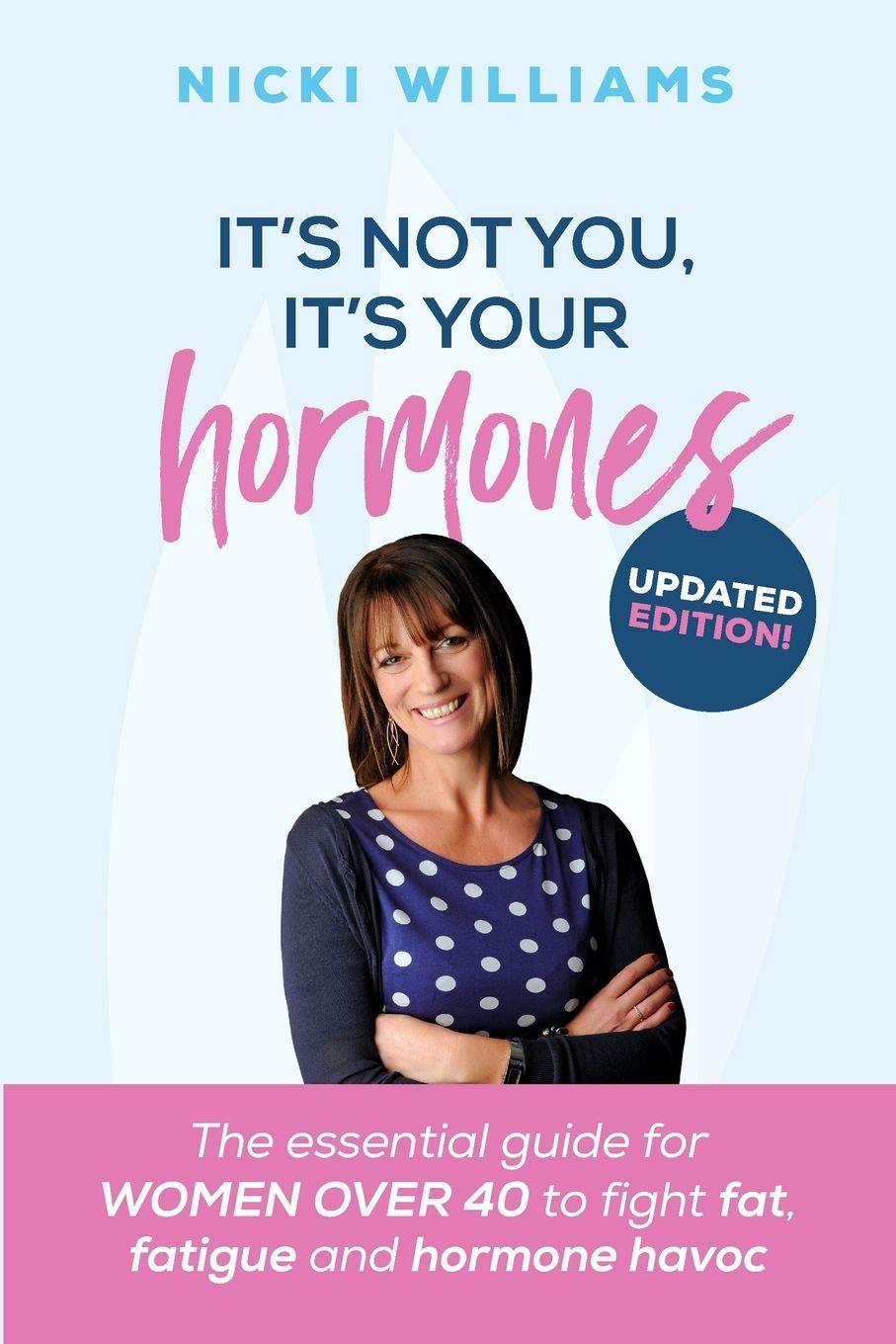 Vorderes Coverbild It's Not You, It's Your Hormones!
