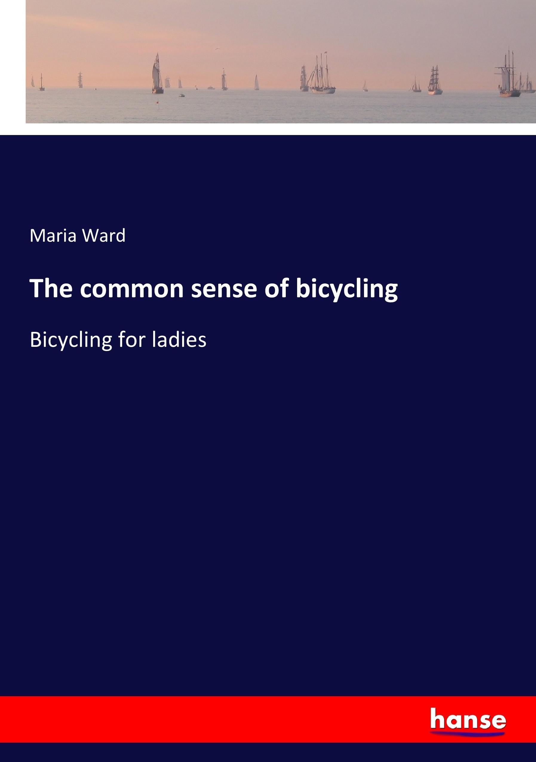 Vorderes Coverbild The common sense of bicycling