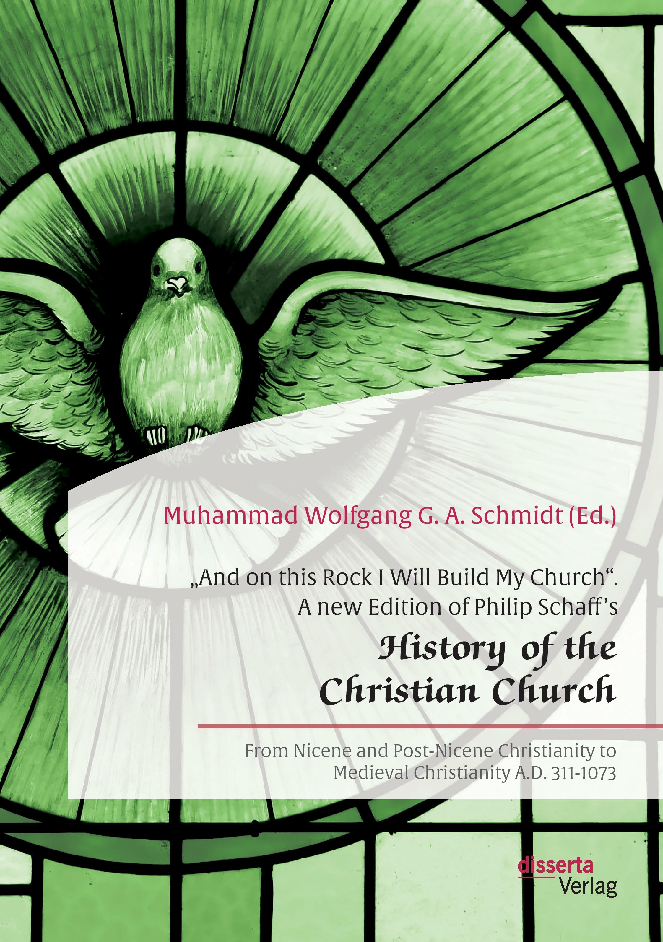 Vorderes Coverbild "And on this Rock I Will Build My Church". A new Edition of Philip Schaff's "History of the Christian Church"