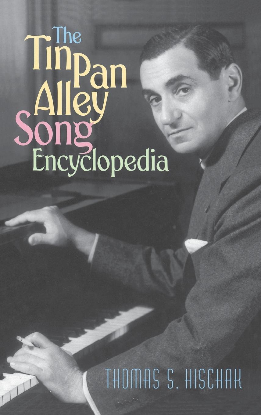 Vorderes Coverbild The Tin Pan Alley Song Encyclopedia