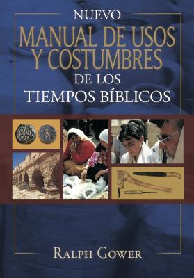 Vorderes Coverbild Nuevo Manual de Usos Y Costumbres de Los Tiempo Bíblicos
