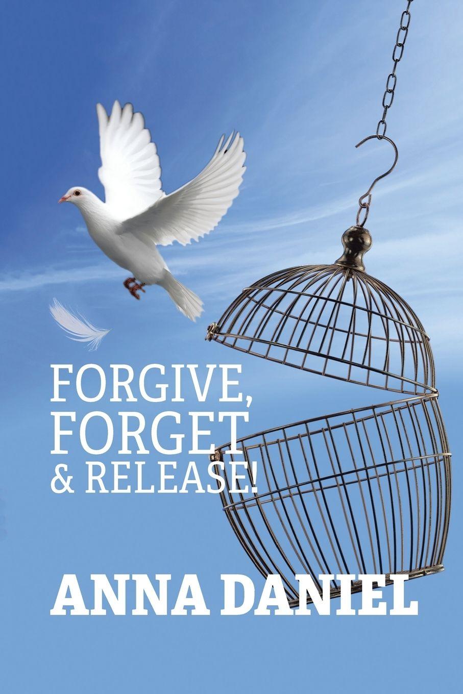 Vorderes Coverbild Forgive, Forget, and Release!