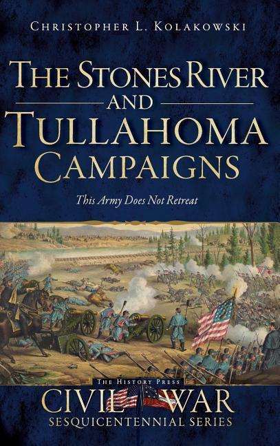 Vorderes Coverbild The Stones River and Tullahoma Campaigns